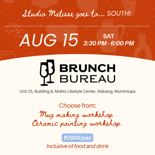 [FULL] August 15 3:30 - 6:30 PM | Studio Matisse x Brunch Bureau Molito Alabang
